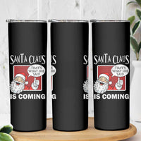 Funny Santa Christmas Skinny Tumbler That's What She Said Naughty Holiday Humor - Wonder Print Shop