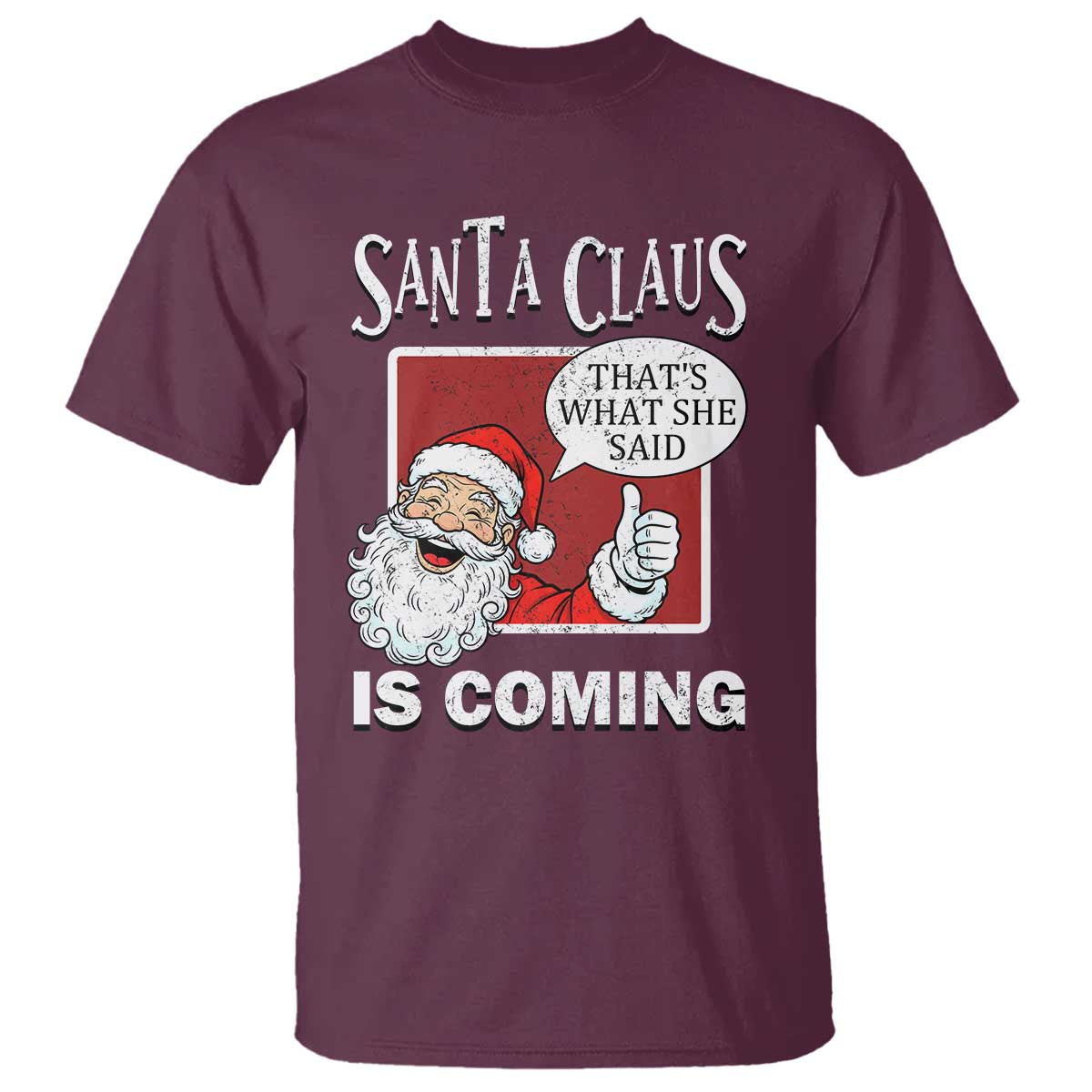 Funny Santa Christmas T Shirt That's What She Said Naughty Holiday Humor - Wonder Print Shop