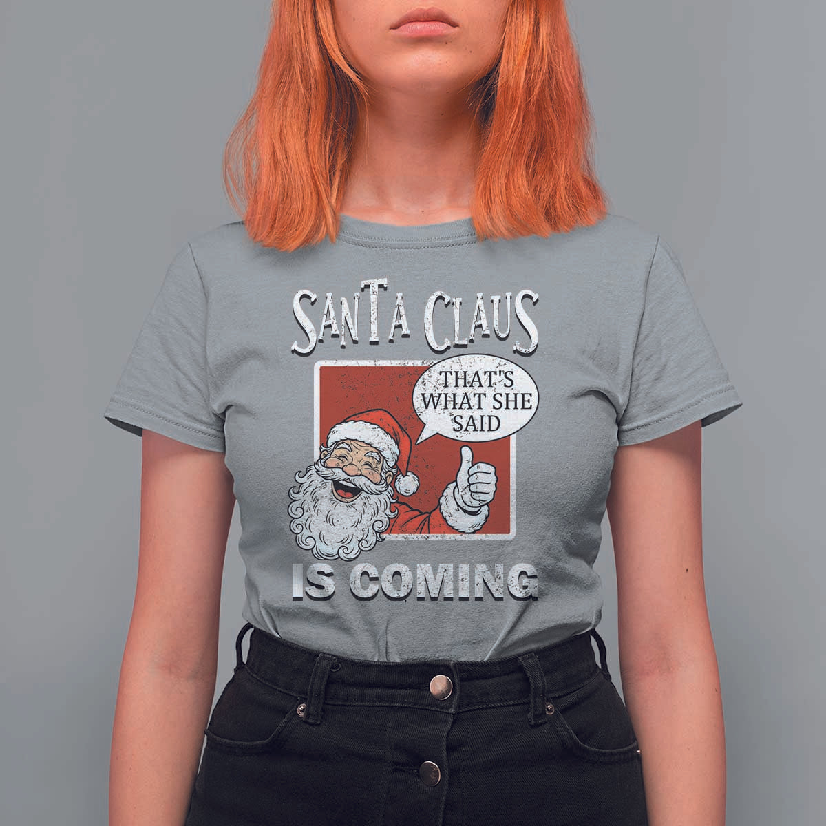 Funny Santa Christmas T Shirt For Women That's What She Said Naughty Holiday Humor - Wonder Print Shop