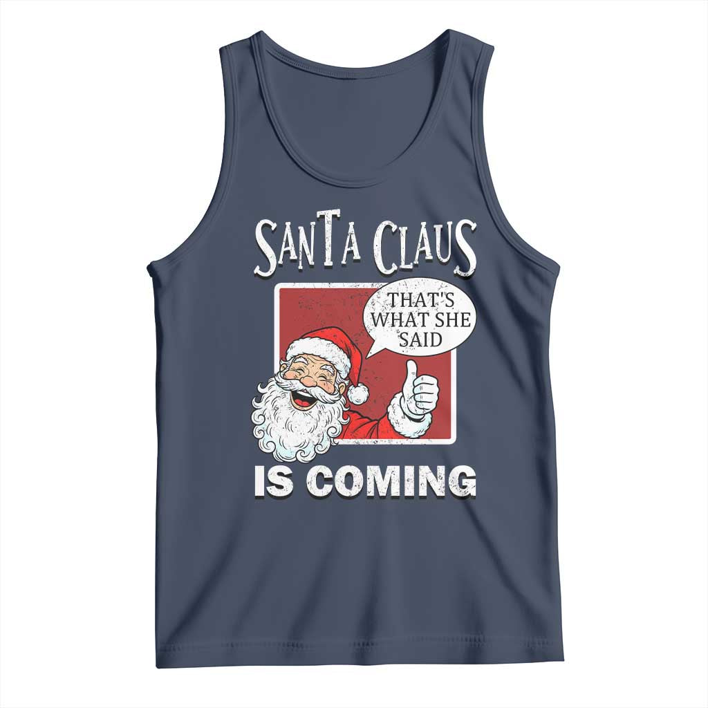 Funny Santa Christmas Tank Top That's What She Said Naughty Holiday Humor - Wonder Print Shop