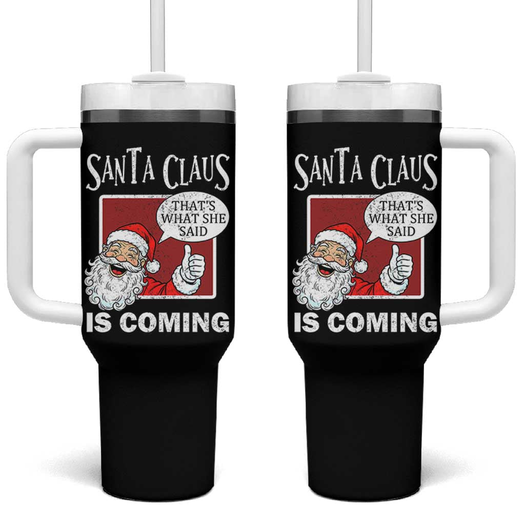 Funny Santa Christmas Tumbler With Handle That's What She Said Naughty Holiday Humor - Wonder Print Shop