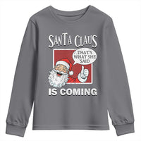 Funny Santa Christmas Youth Sweatshirt That's What She Said Naughty Holiday Humor - Wonder Print Shop