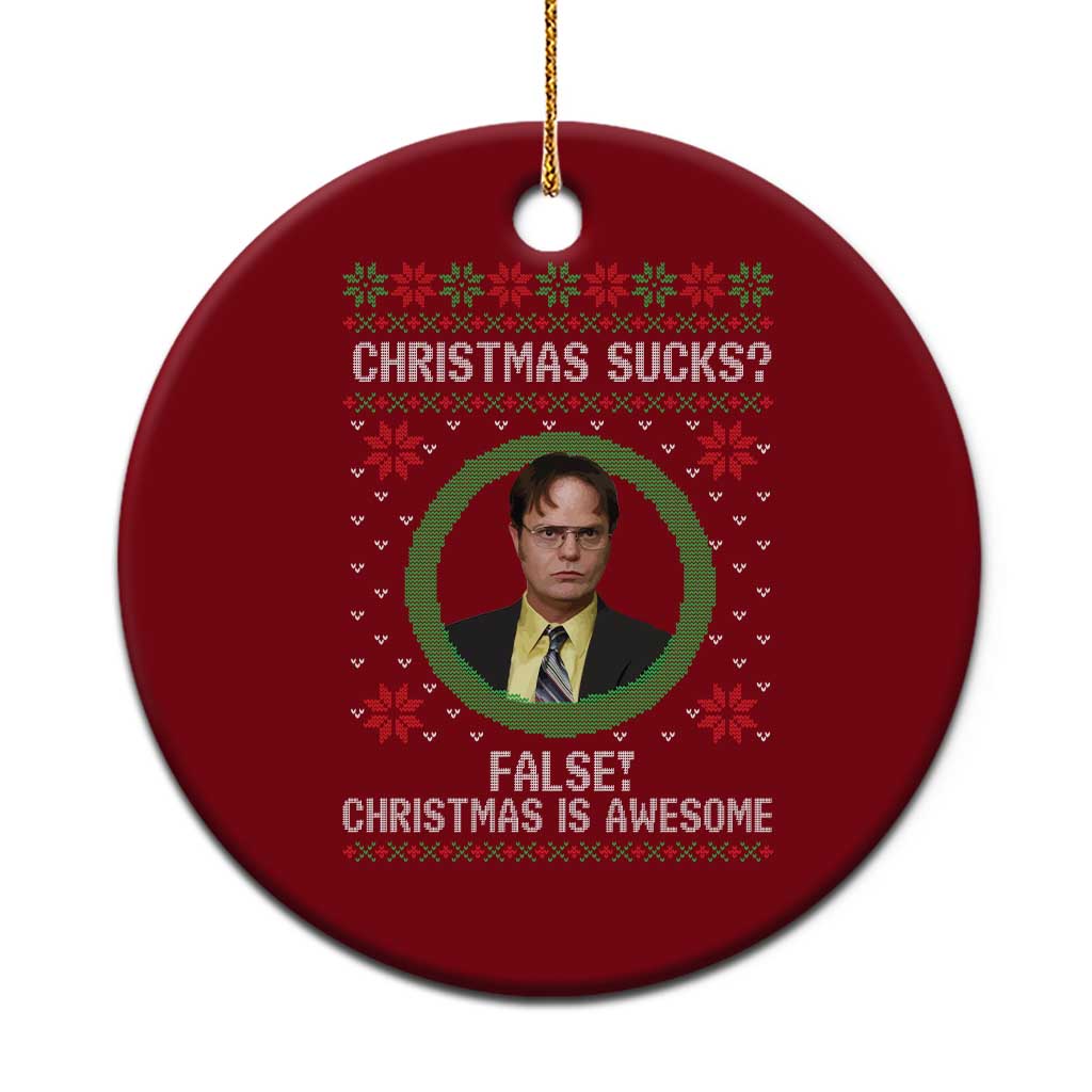 Christmas Sucks FALSE Christmas Is Awesome Ceramic Ornament Funny Xmas Office Holiday Humor - Wonder Print Shop