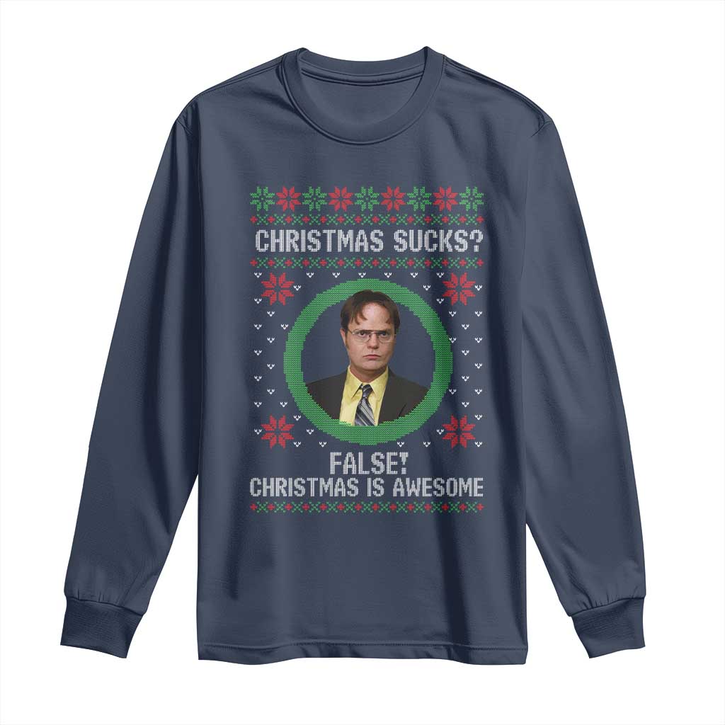 Christmas Sucks FALSE Christmas Is Awesome Long Sleeve Shirt Funny Xmas Office Holiday Humor - Wonder Print Shop