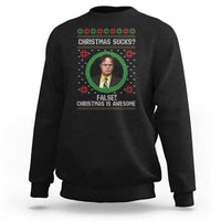 Christmas Sucks FALSE Christmas Is Awesome Sweatshirt Funny Xmas Office Holiday Humor - Wonder Print Shop