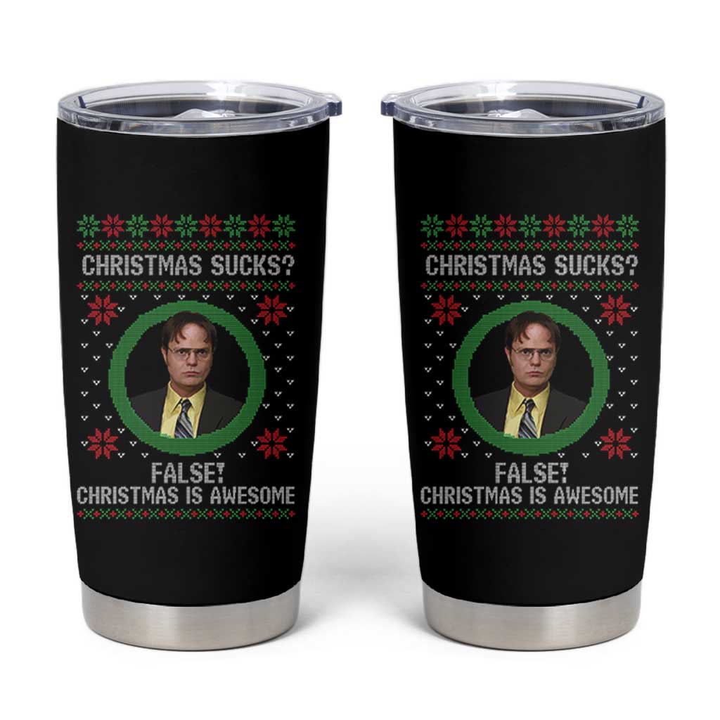 Christmas Sucks FALSE Christmas Is Awesome Tumbler Cup Funny Xmas Office Holiday Humor - Wonder Print Shop