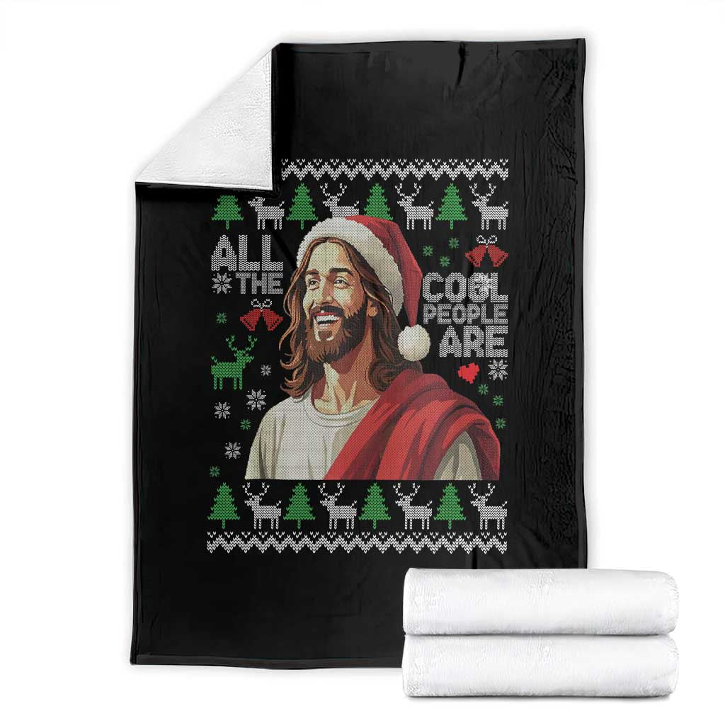 Funny Jesus Birthday Throw Blanket All the Cool People Are Born in December - Wonder Print Shop