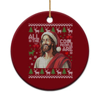 Funny Jesus Birthday Ceramic Ornament All the Cool People Are Born in December - Wonder Print Shop
