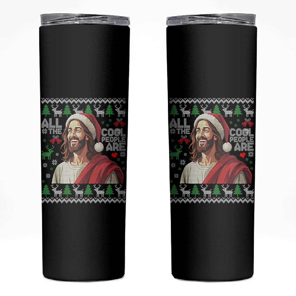 Funny Jesus Birthday Skinny Tumbler All the Cool People Are Born in December - Wonder Print Shop