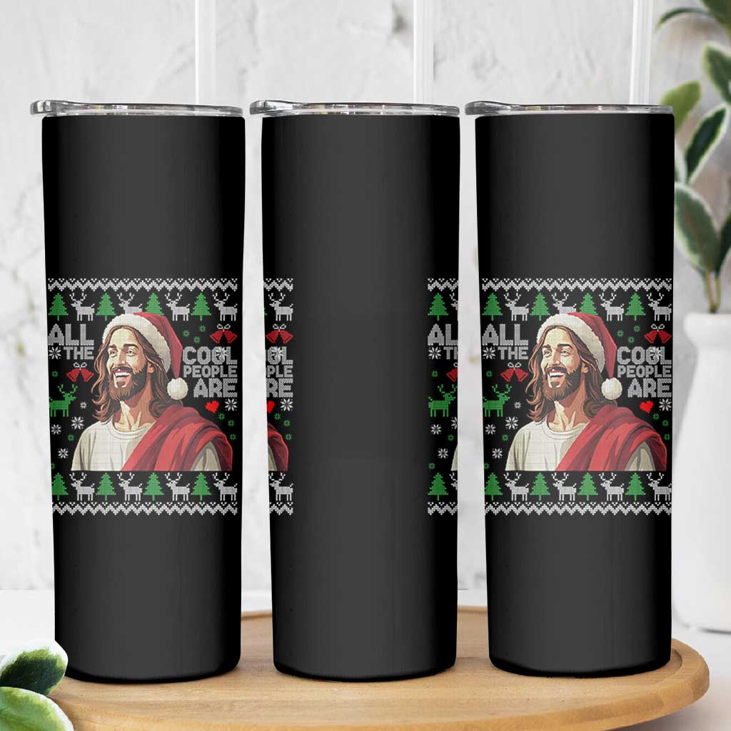 Funny Jesus Birthday Skinny Tumbler All the Cool People Are Born in December - Wonder Print Shop