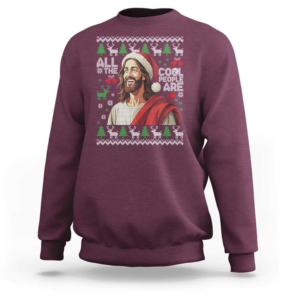 Funny Jesus Birthday Sweatshirt All the Cool People Are Born in December - Wonder Print Shop