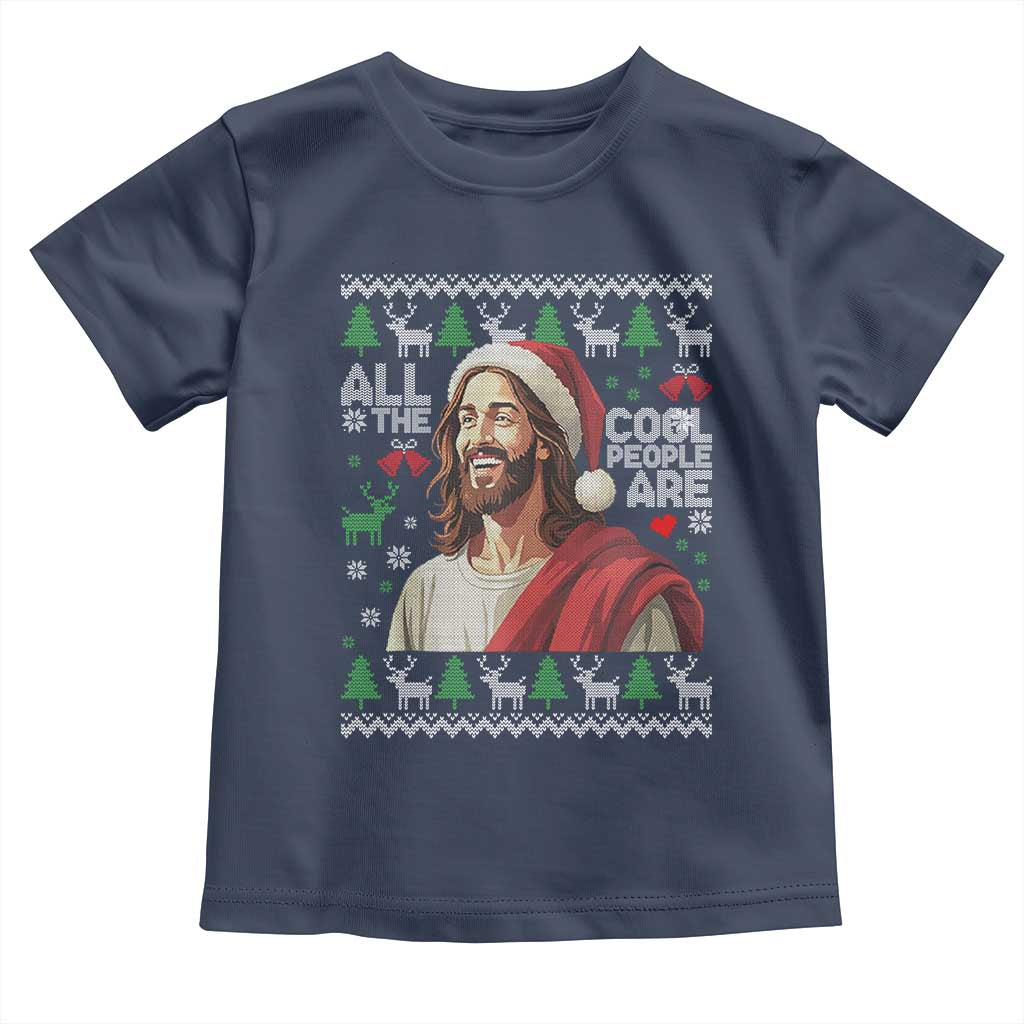 Funny Jesus Birthday Toddler T Shirt All the Cool People Are Born in December - Wonder Print Shop
