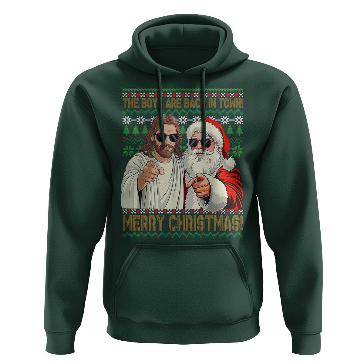 The Boys Are Back in Town Funny Christmas Hoodie Cool Santa and Jesus Holiday Humor - Wonder Print Shop