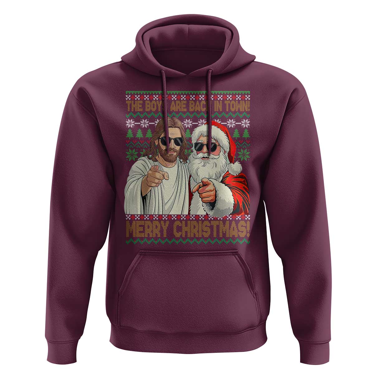 The Boys Are Back in Town Funny Christmas Hoodie Cool Santa and Jesus Holiday Humor - Wonder Print Shop
