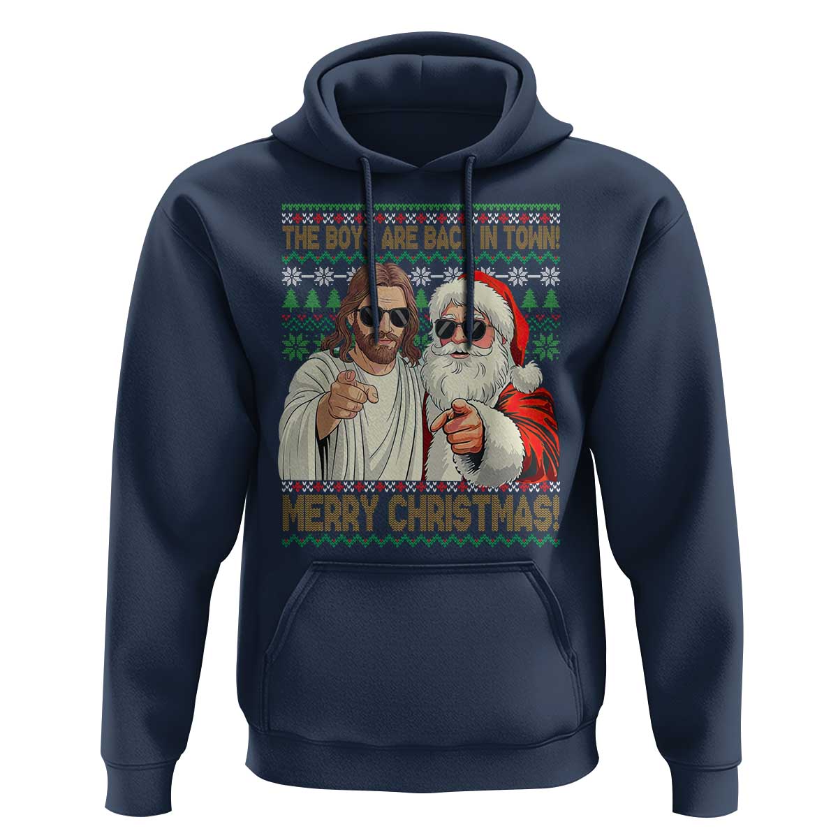 The Boys Are Back in Town Funny Christmas Hoodie Cool Santa and Jesus Holiday Humor - Wonder Print Shop