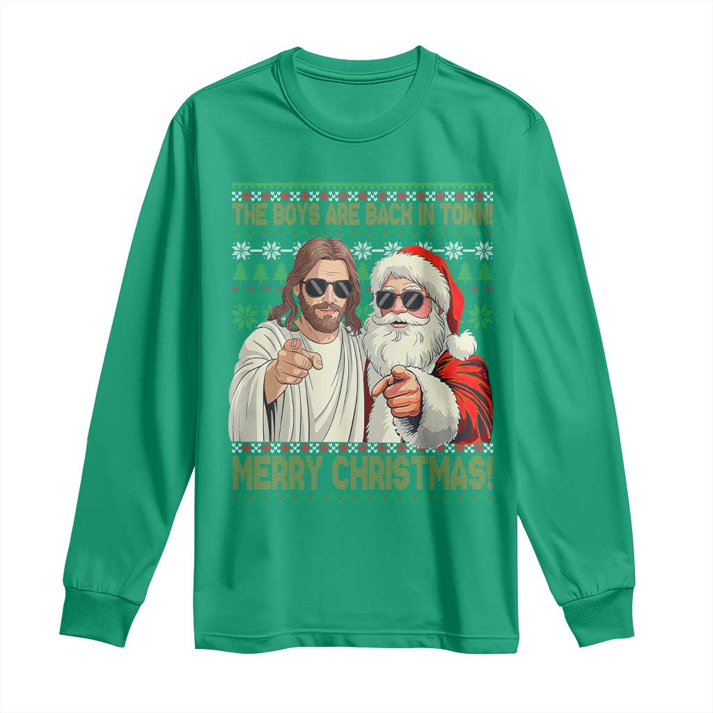 The Boys Are Back in Town Funny Christmas Long Sleeve Shirt Cool Santa and Jesus Holiday Humor - Wonder Print Shop