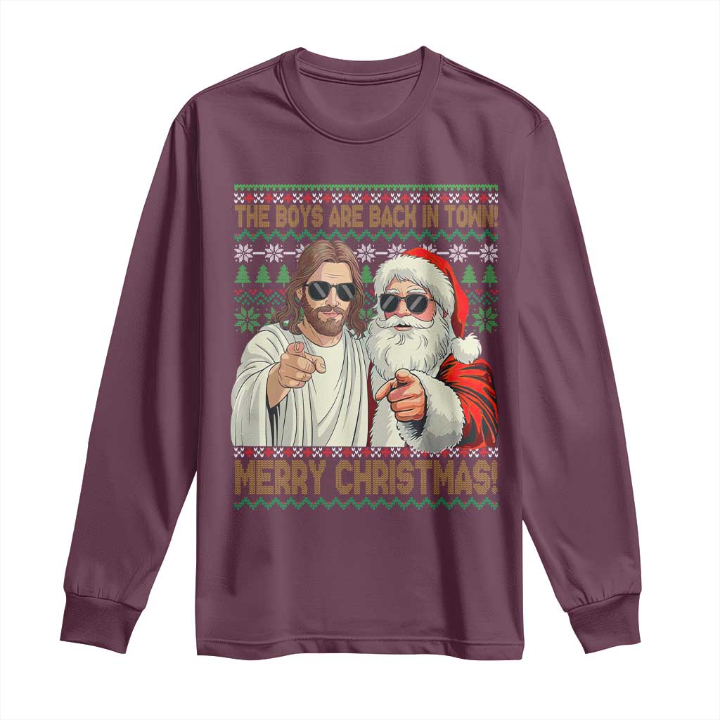 The Boys Are Back in Town Funny Christmas Long Sleeve Shirt Cool Santa and Jesus Holiday Humor - Wonder Print Shop