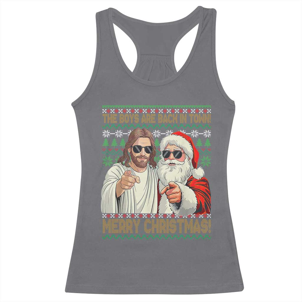 The Boys Are Back in Town Funny Christmas Racerback Tank Top Cool Santa and Jesus Holiday Humor - Wonder Print Shop
