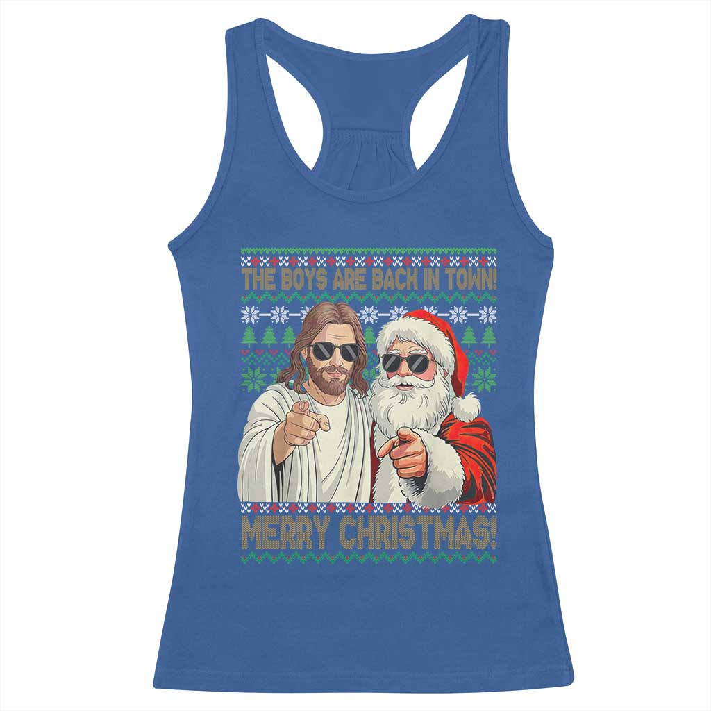 The Boys Are Back in Town Funny Christmas Racerback Tank Top Cool Santa and Jesus Holiday Humor - Wonder Print Shop