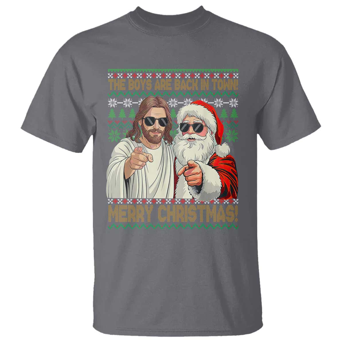 The Boys Are Back in Town Funny Christmas T Shirt Cool Santa and Jesus Holiday Humor - Wonder Print Shop