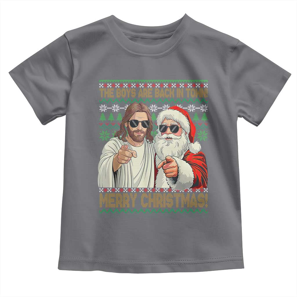 The Boys Are Back in Town Funny Christmas Toddler T Shirt Cool Santa and Jesus Holiday Humor - Wonder Print Shop