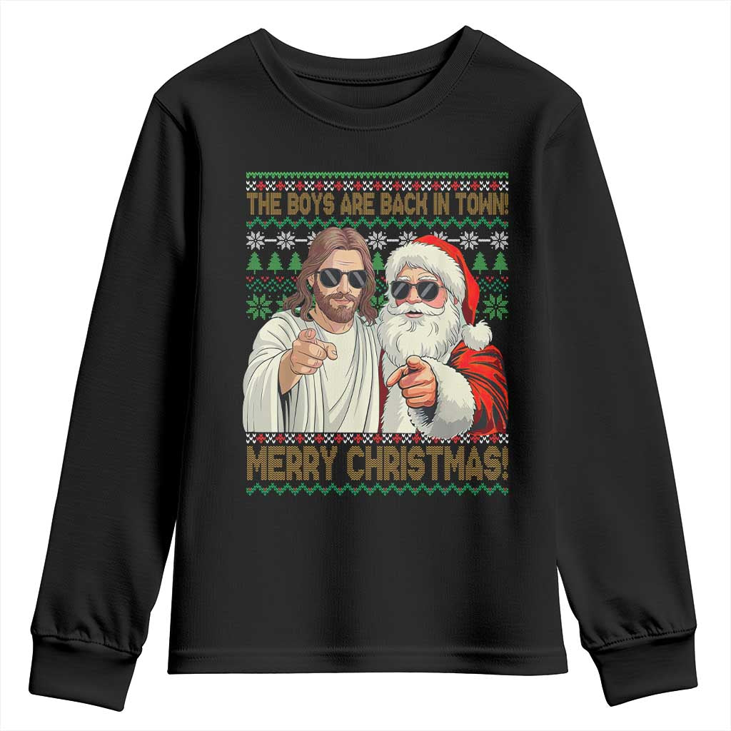 The Boys Are Back in Town Funny Christmas Youth Sweatshirt Cool Santa and Jesus Holiday Humor - Wonder Print Shop