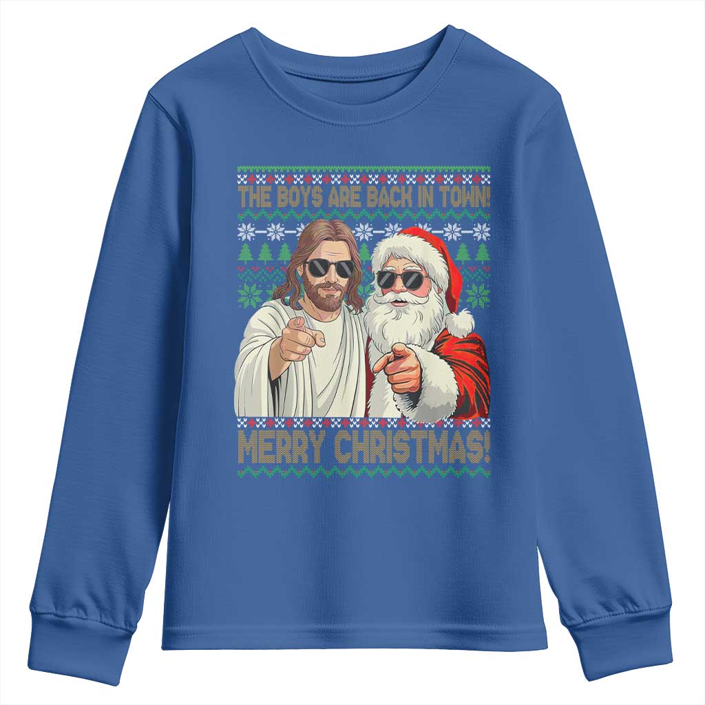 The Boys Are Back in Town Funny Christmas Youth Sweatshirt Cool Santa and Jesus Holiday Humor - Wonder Print Shop