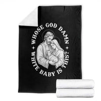 Funny Nativity Christmas Throw Blanket Whose God Damn White Baby Is This Irreverent Holiday Humor - Wonder Print Shop