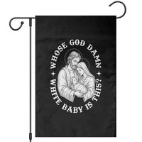 Funny Nativity Christmas Garden Flag Whose God Damn White Baby Is This Irreverent Holiday Humor - Wonder Print Shop