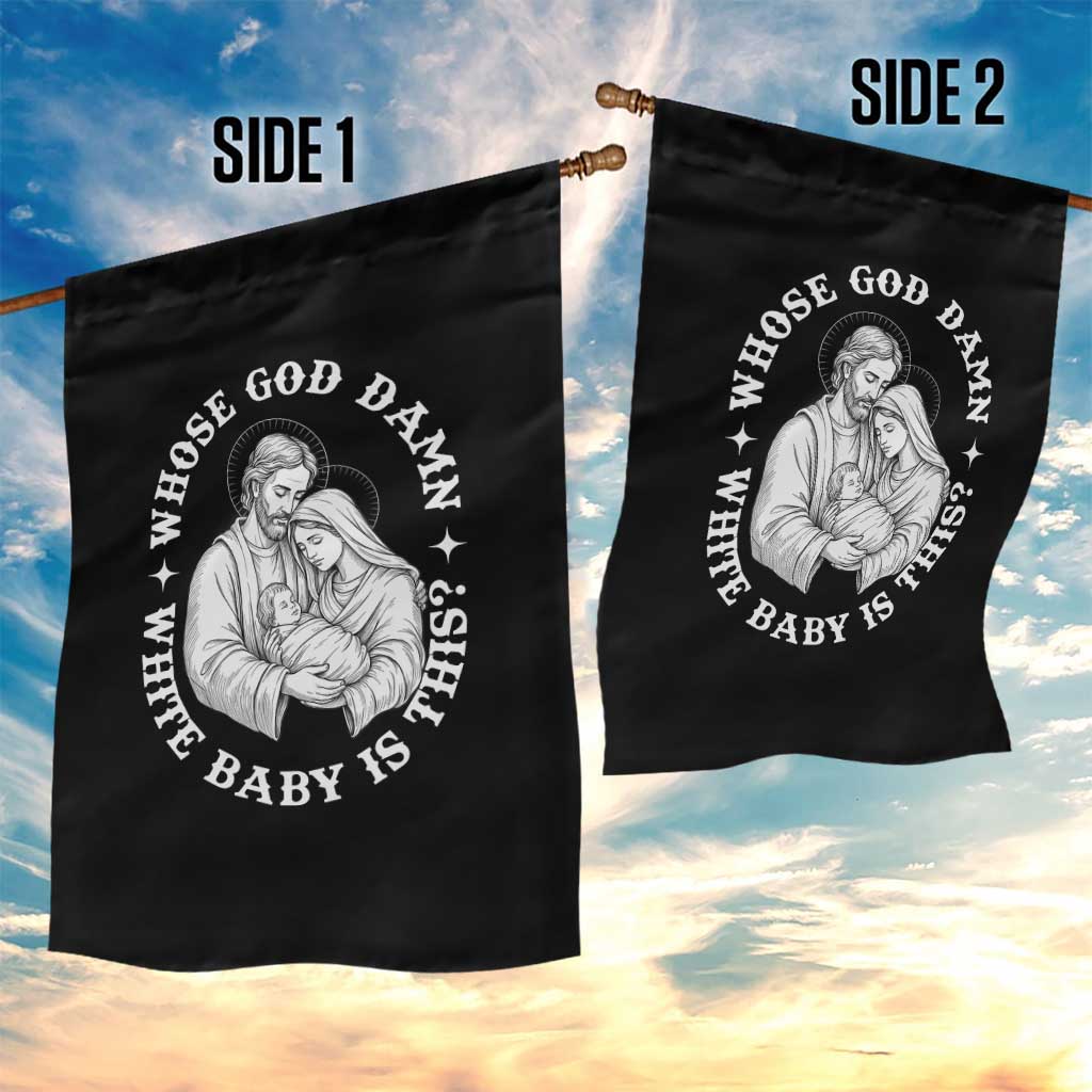 Funny Nativity Christmas Garden Flag Whose God Damn White Baby Is This Irreverent Holiday Humor - Wonder Print Shop