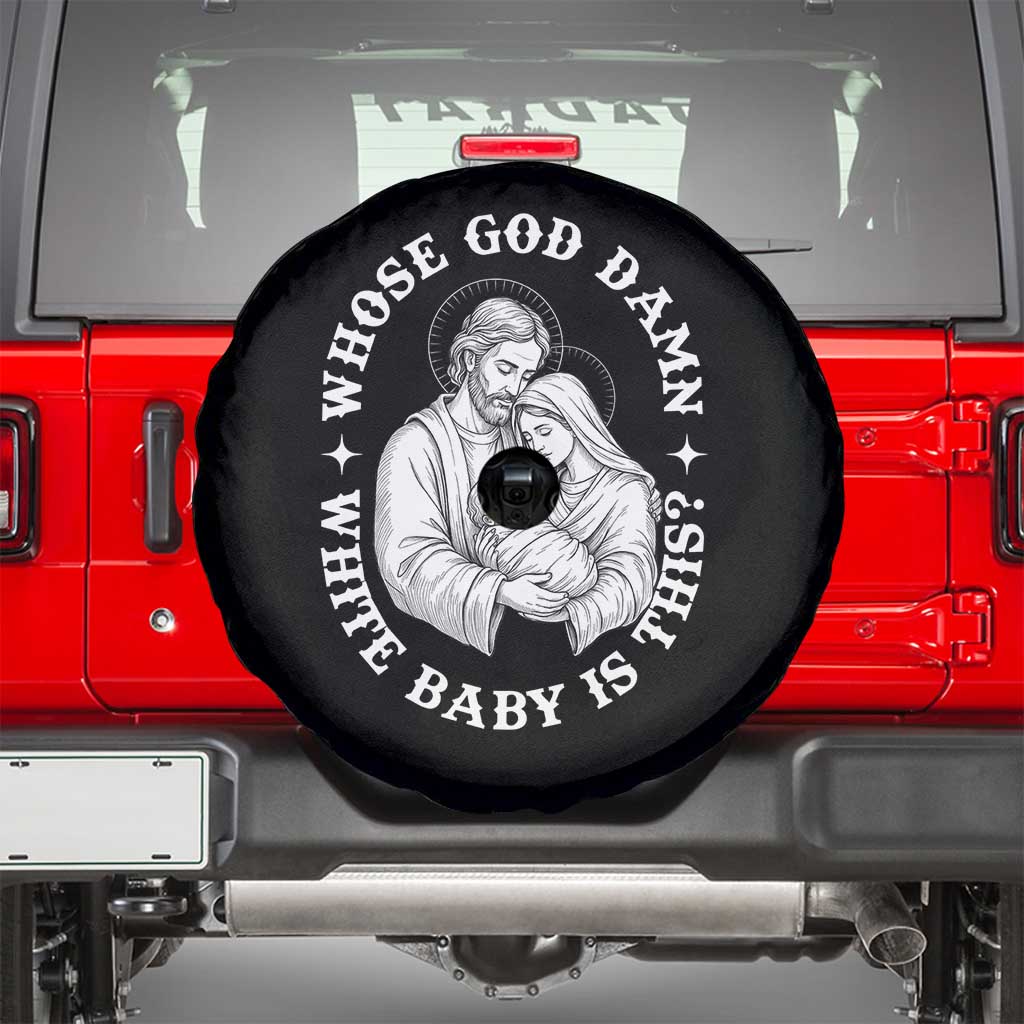 Funny Nativity Christmas Spare Tire Cover Whose God Damn White Baby Is This Irreverent Holiday Humor - Wonder Print Shop