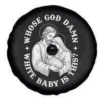 Funny Nativity Christmas Spare Tire Cover Whose God Damn White Baby Is This Irreverent Holiday Humor - Wonder Print Shop