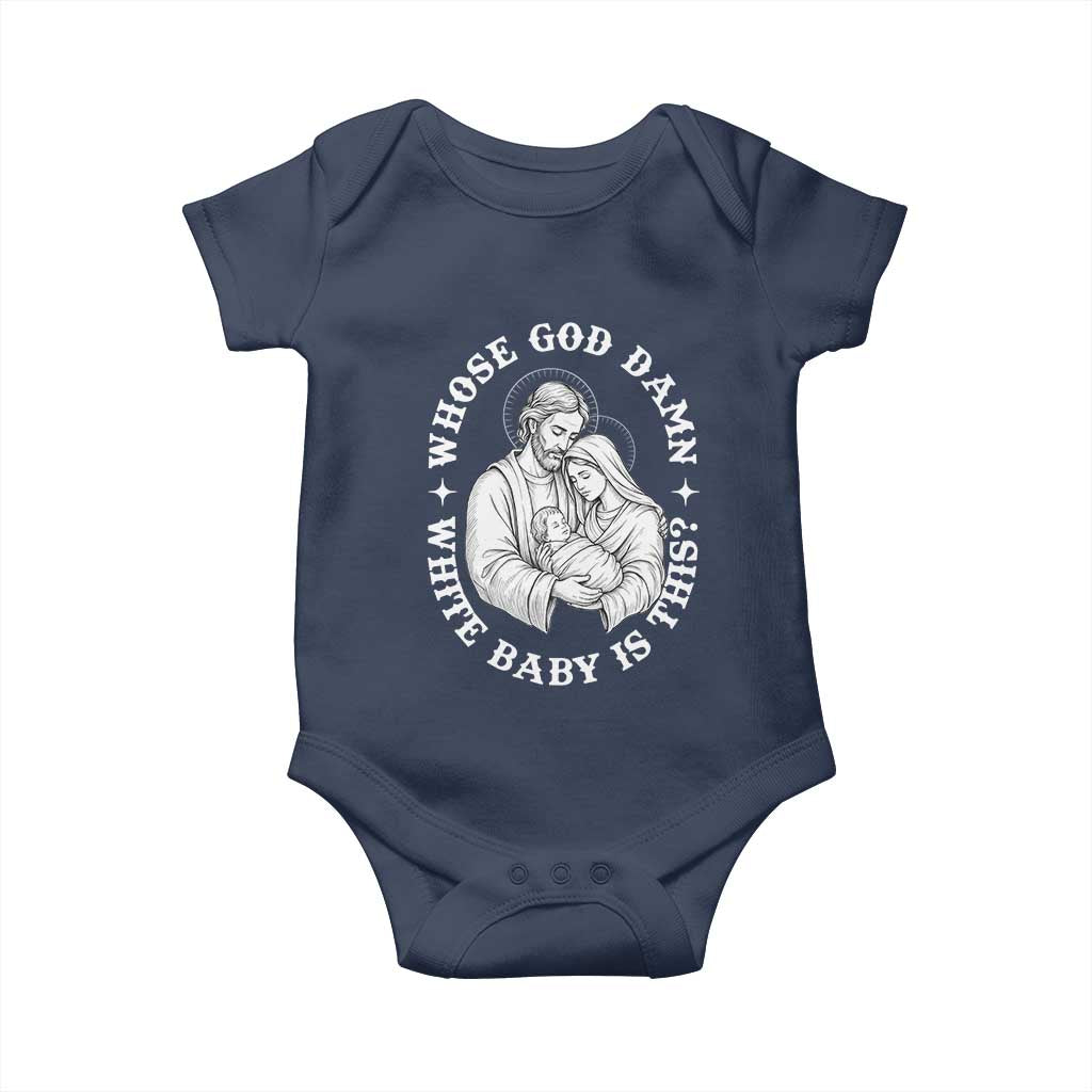 Funny Nativity Christmas Baby Onesie Whose God Damn White Baby Is This Irreverent Holiday Humor - Wonder Print Shop
