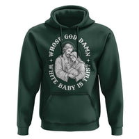 Funny Nativity Christmas Hoodie Whose God Damn White Baby Is This Irreverent Holiday Humor - Wonder Print Shop