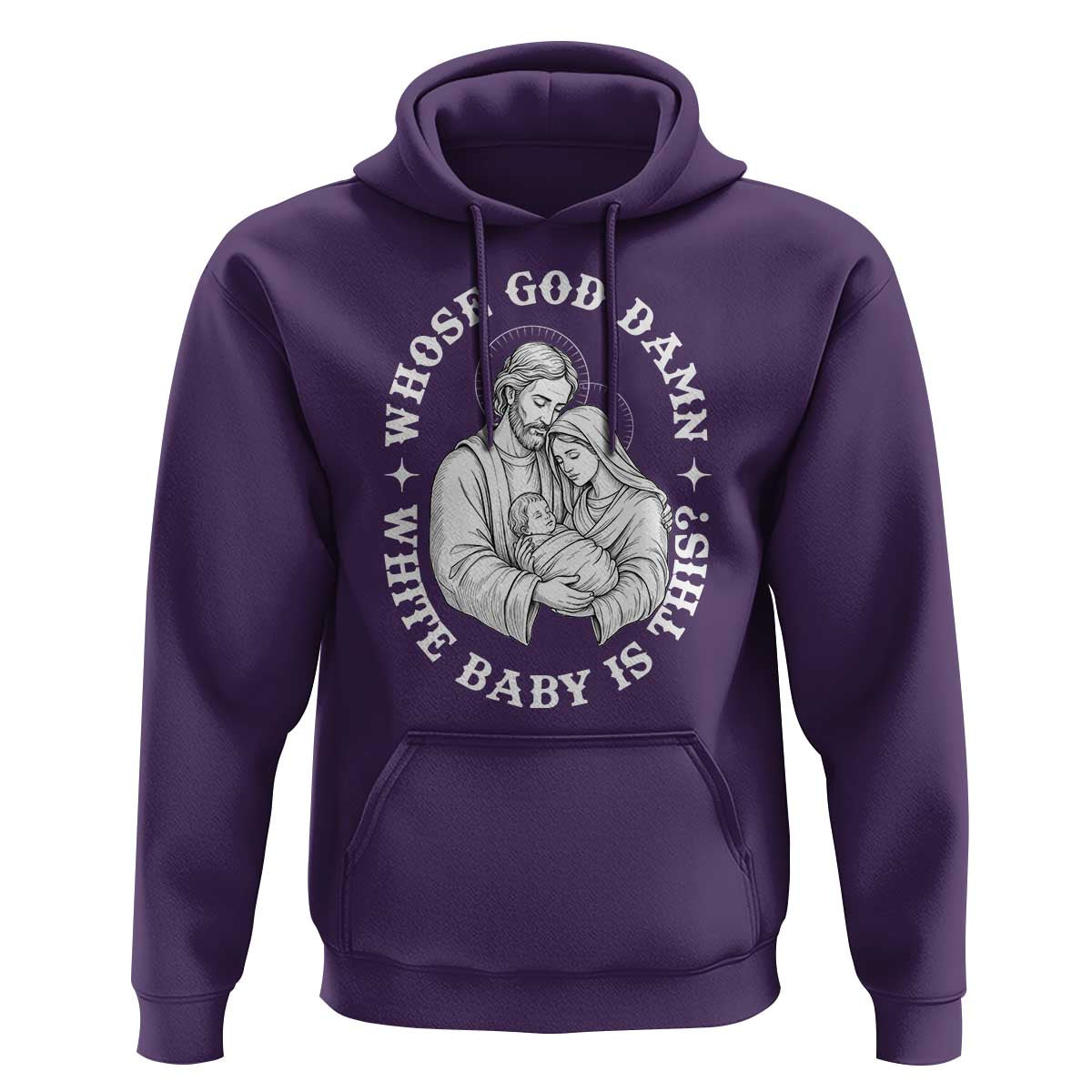 Funny Nativity Christmas Hoodie Whose God Damn White Baby Is This Irreverent Holiday Humor - Wonder Print Shop