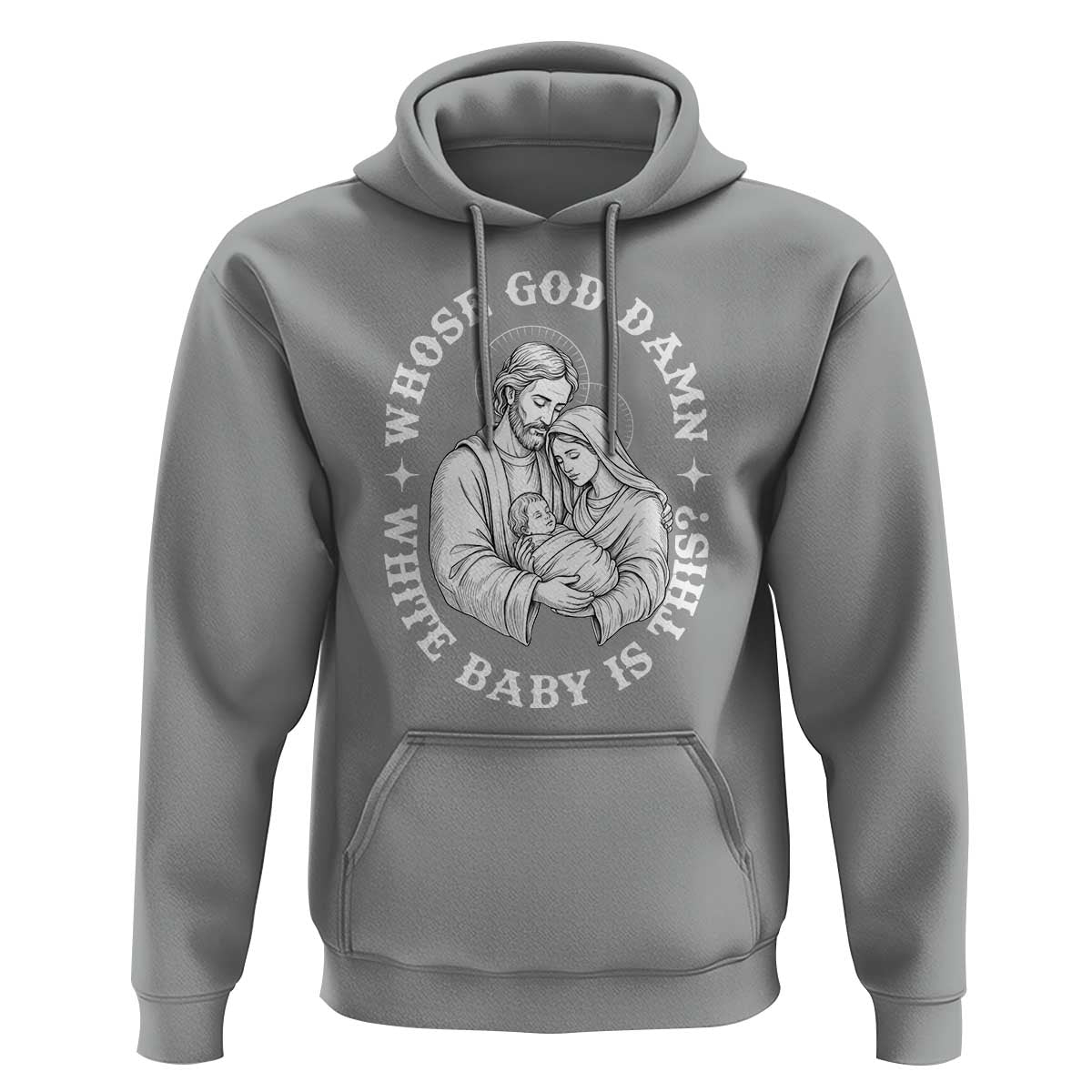 Funny Nativity Christmas Hoodie Whose God Damn White Baby Is This Irreverent Holiday Humor - Wonder Print Shop