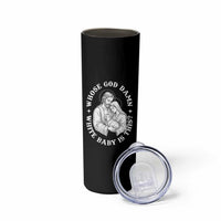Funny Nativity Christmas Skinny Tumbler Whose God Damn White Baby Is This Irreverent Holiday Humor - Wonder Print Shop