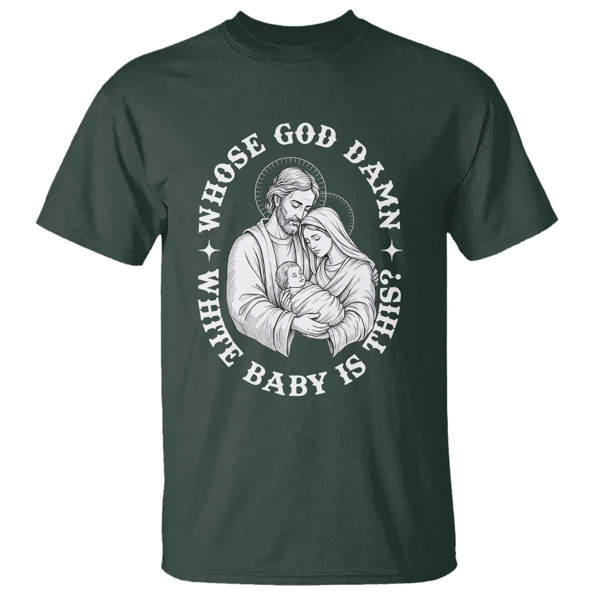 Funny Nativity Christmas T Shirt Whose God Damn White Baby Is This Irreverent Holiday Humor - Wonder Print Shop