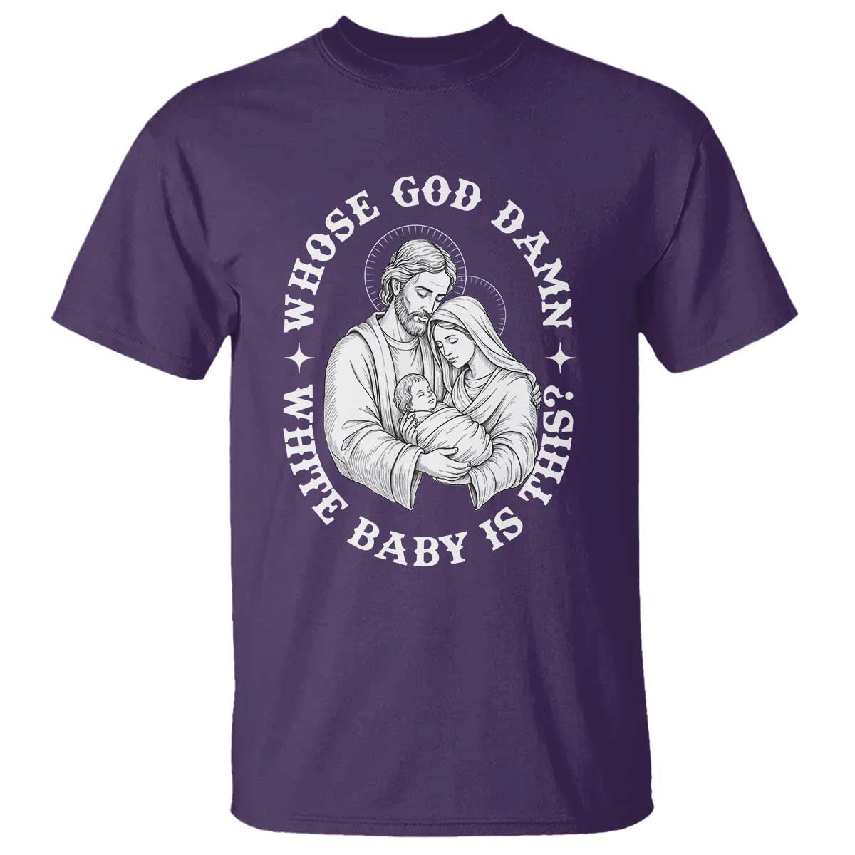 Funny Nativity Christmas T Shirt Whose God Damn White Baby Is This Irreverent Holiday Humor - Wonder Print Shop
