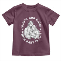 Funny Nativity Christmas Toddler T Shirt Whose God Damn White Baby Is This Irreverent Holiday Humor - Wonder Print Shop