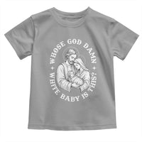 Funny Nativity Christmas Toddler T Shirt Whose God Damn White Baby Is This Irreverent Holiday Humor - Wonder Print Shop