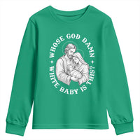 Funny Nativity Christmas Youth Sweatshirt Whose God Damn White Baby Is This Irreverent Holiday Humor - Wonder Print Shop