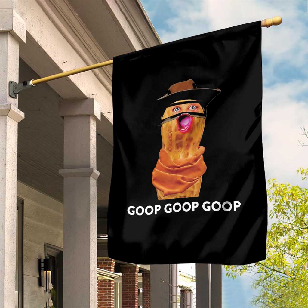 Goop Goop Goop Meme Garden Flag Unhinged Cowboy Peanut Core Weirdos - Wonder Print Shop