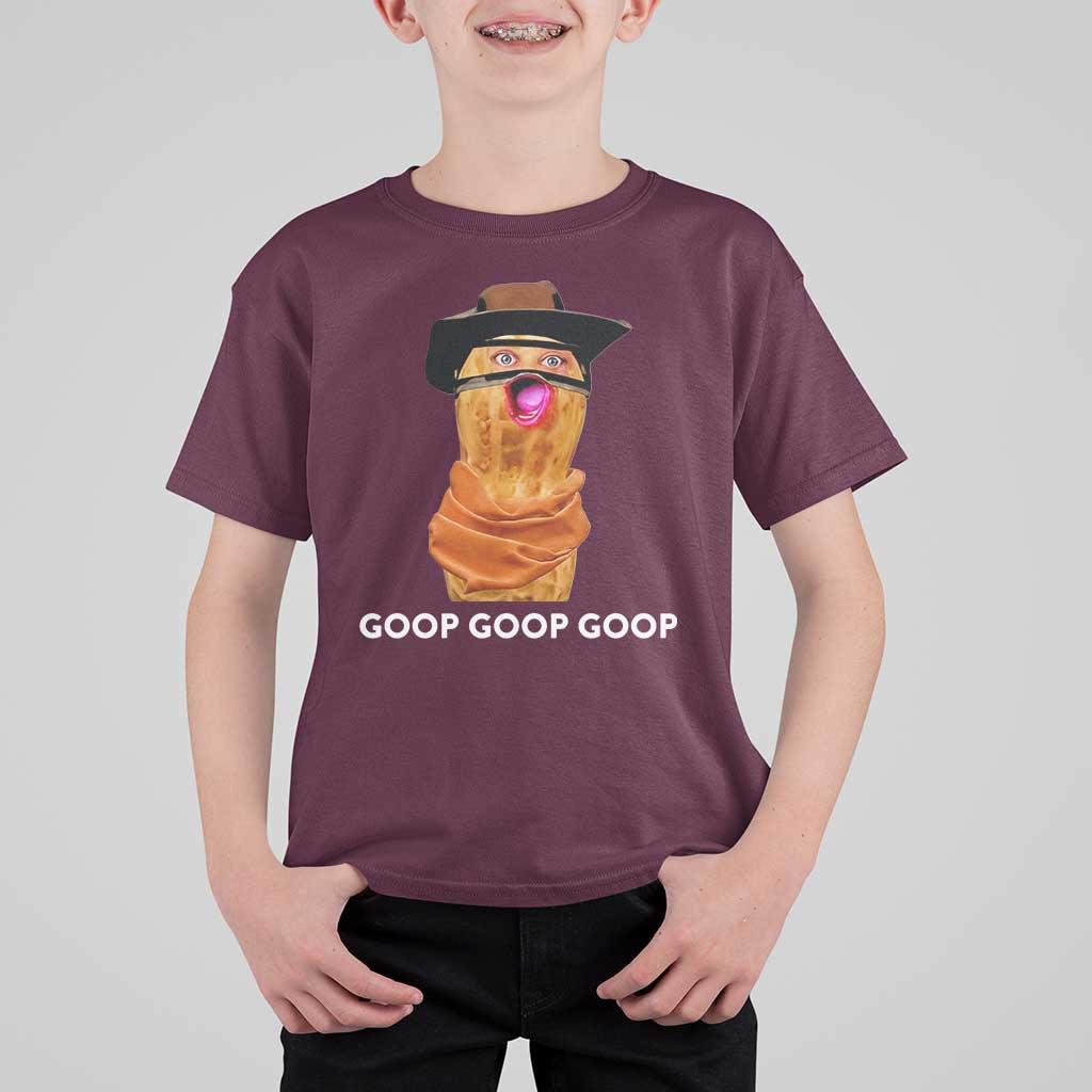 Goop Goop Goop Meme T Shirt For Kid Unhinged Cowboy Peanut Core Weirdos - Wonder Print Shop