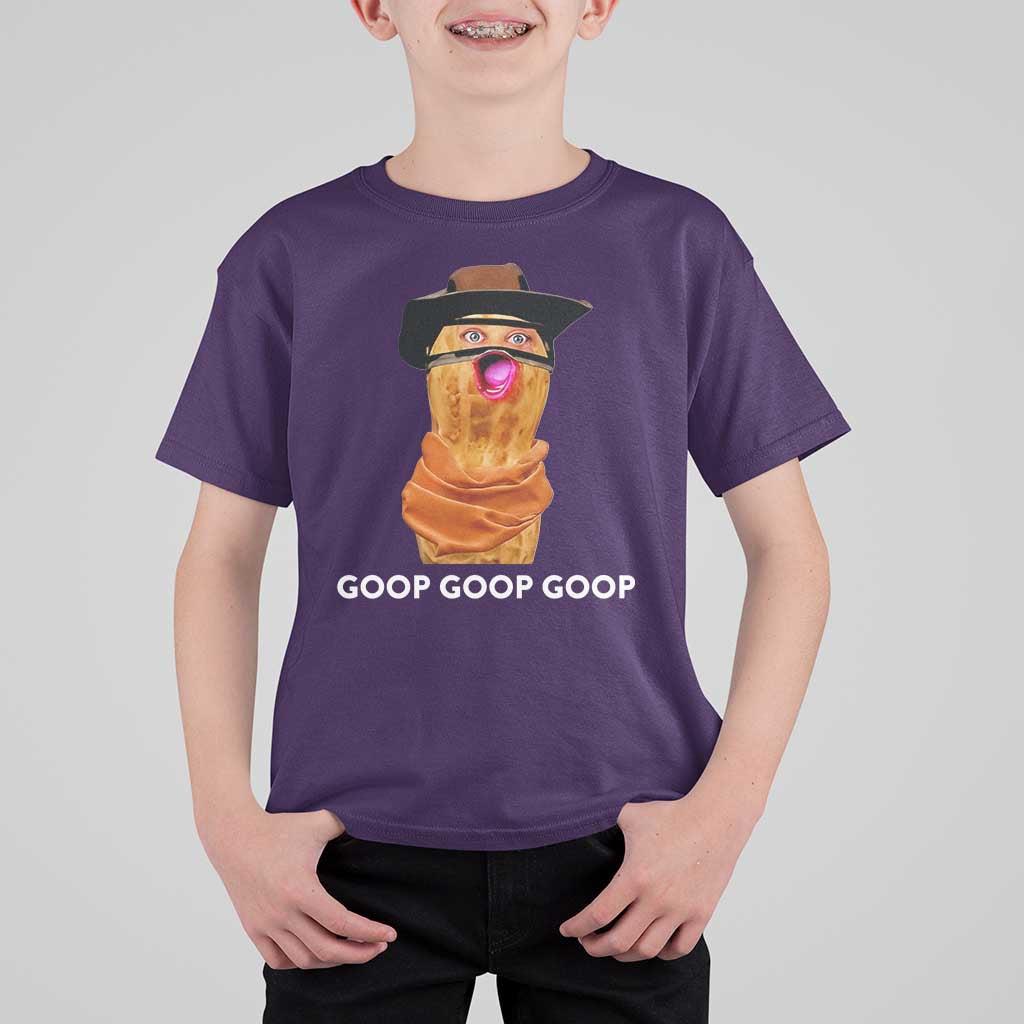 Goop Goop Goop Meme T Shirt For Kid Unhinged Cowboy Peanut Core Weirdos - Wonder Print Shop