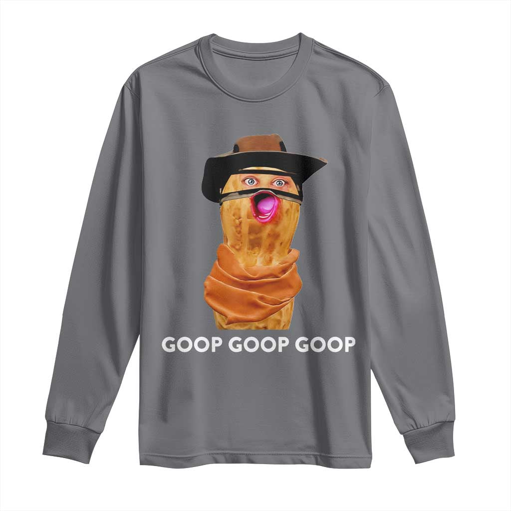 Goop Goop Goop Meme Long Sleeve Shirt Unhinged Cowboy Peanut Core Weirdos - Wonder Print Shop