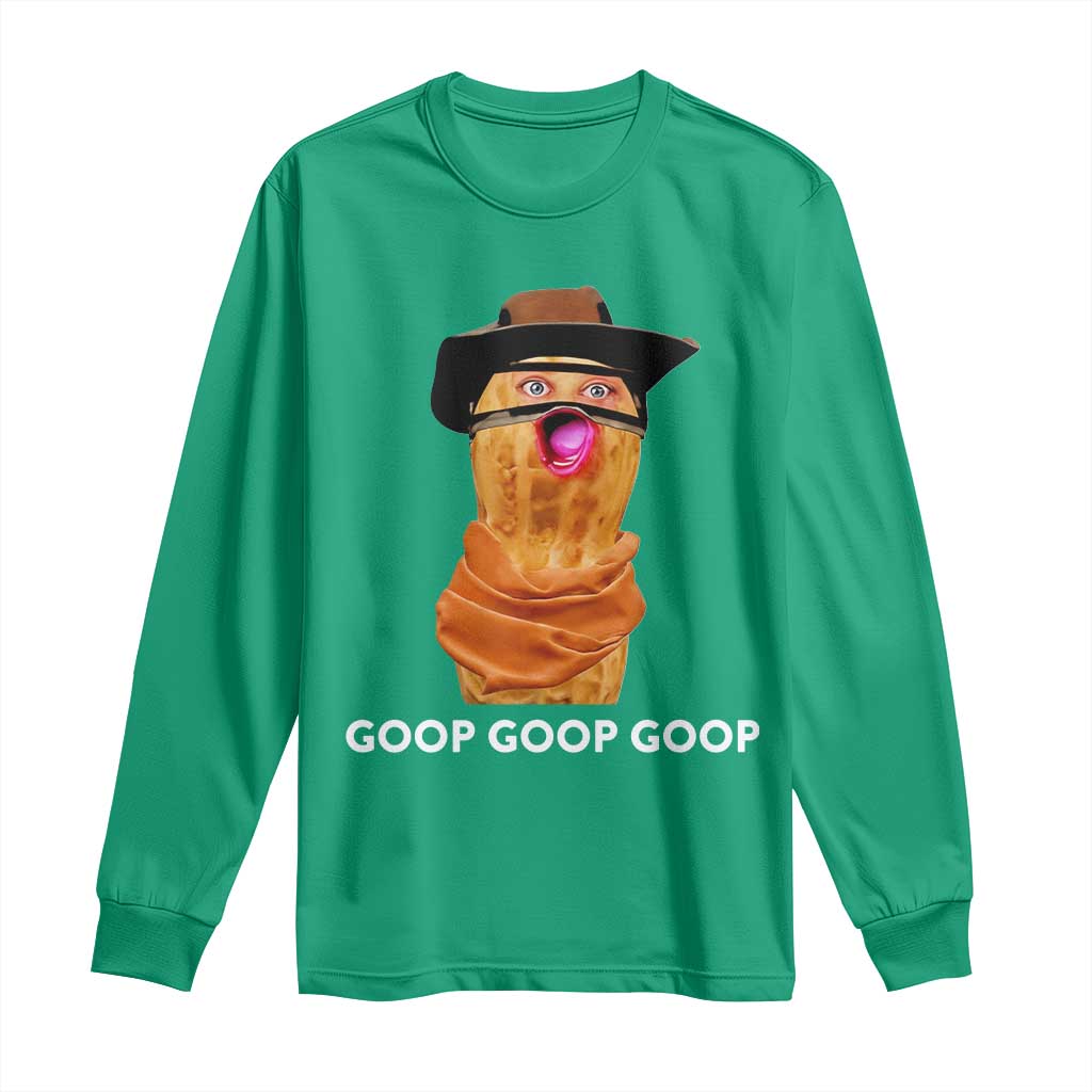 Goop Goop Goop Meme Long Sleeve Shirt Unhinged Cowboy Peanut Core Weirdos - Wonder Print Shop