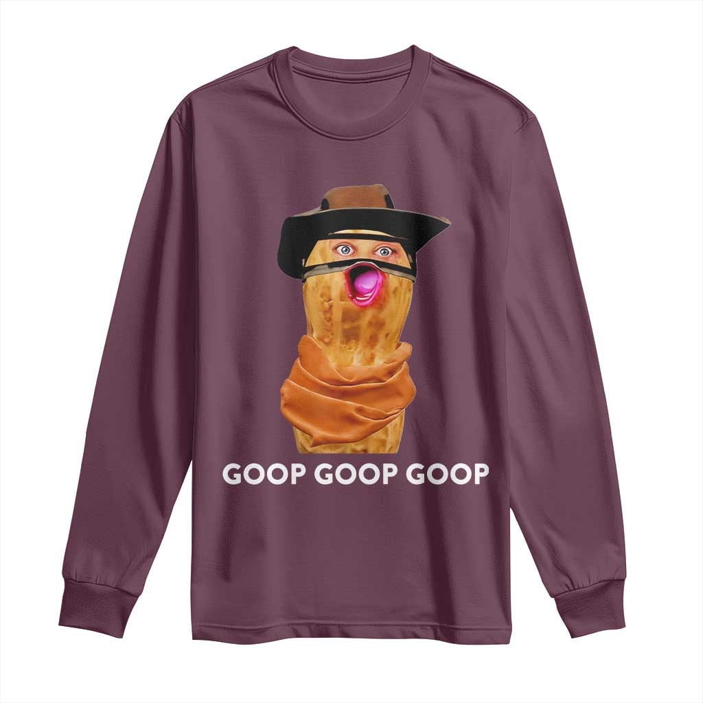 Goop Goop Goop Meme Long Sleeve Shirt Unhinged Cowboy Peanut Core Weirdos - Wonder Print Shop