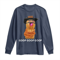 Goop Goop Goop Meme Long Sleeve Shirt Unhinged Cowboy Peanut Core Weirdos - Wonder Print Shop