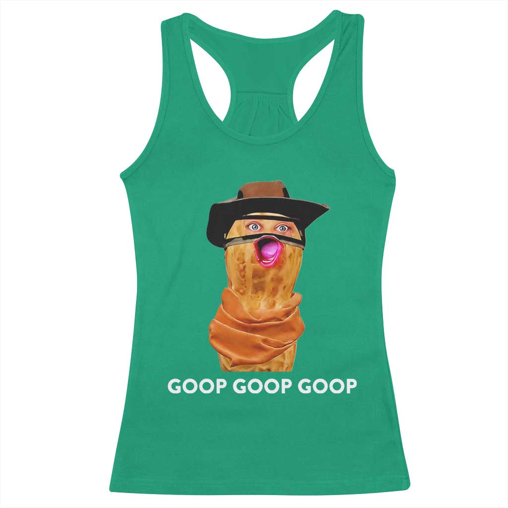 Goop Goop Goop Meme Racerback Tank Top Unhinged Cowboy Peanut Core Weirdos - Wonder Print Shop